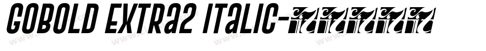 Gobold Extra2 Italic字体转换